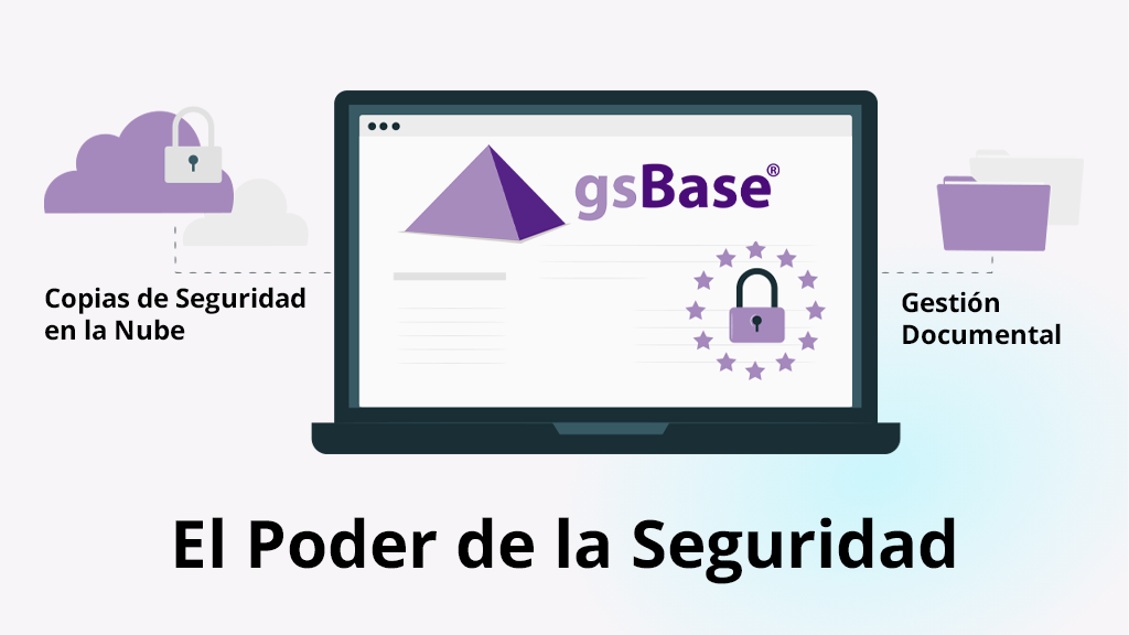 Todo el poder de la seguridad en tus manos con gsBase.